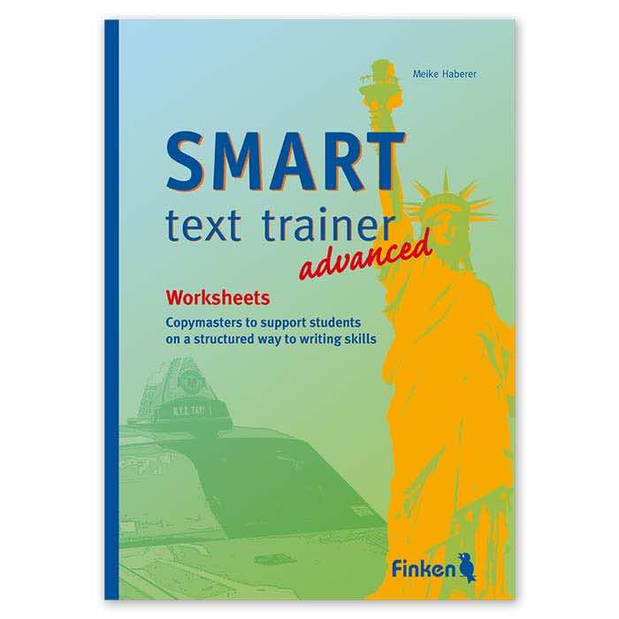 SMART text trainer advanced – Worksheets | Copymasters to support students on a structured way to writing skills | Kopiervorlagen-Heft | 8316 SMART text trainer advanced – Worksheets | Copymasters to support students on a structured way to writing skills | Kopiervorlagen-Heft | 8316